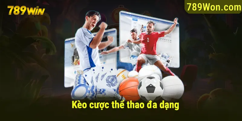 Cập nhật các loại kèo cược thể thao đa dạng tại 789win